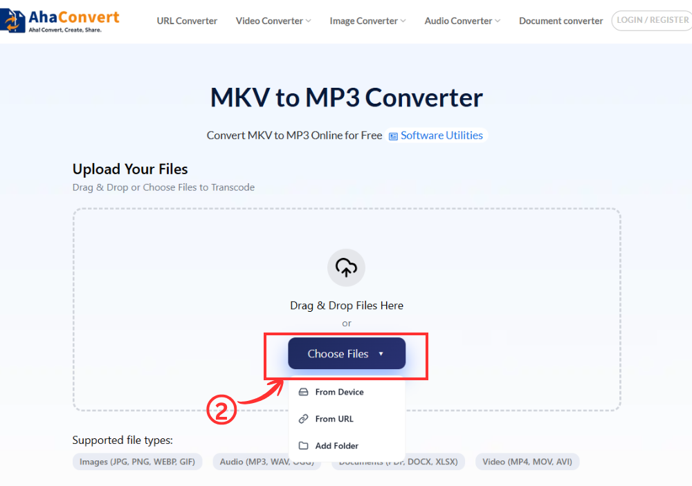 Upload MKV file to AhaConvert using Choose Files, drag and drop, or URL